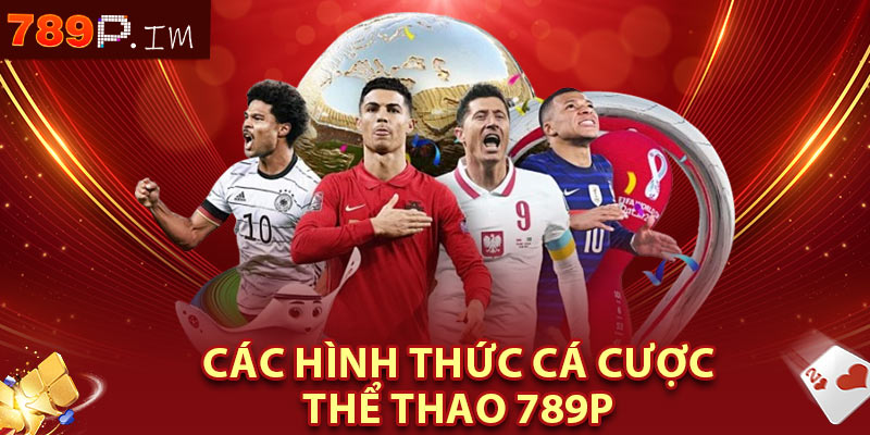 Các hình thức cá cược thể thao 789P