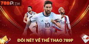 Đôi nét về thể thao 789P