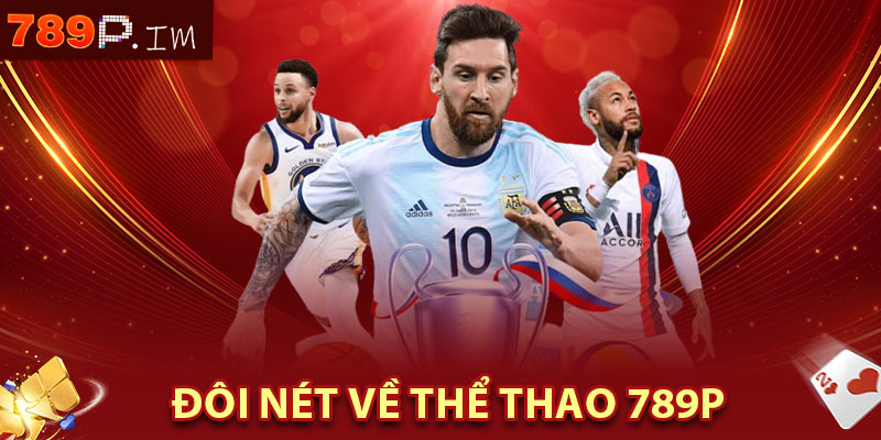 Đôi nét về thể thao 789P