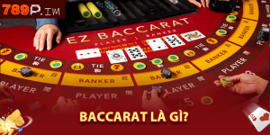 Baccarat là gì?